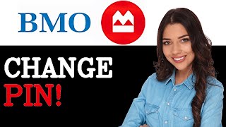 How To Change Debit Card PIN At BMO ATM (2025)