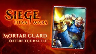 Mortar Guard - Strategies, Tips and Tricks - SIEGE: TITAN WARS® screenshot 5