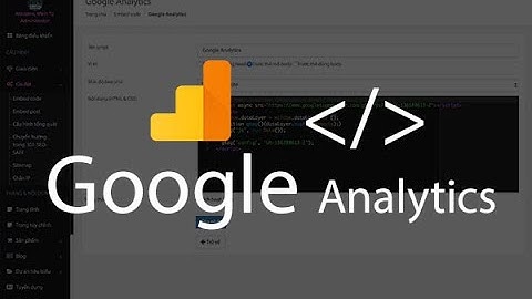 Hướng dẫn chèn code google analytics vào website năm 2024