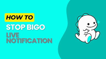 How to Stop Bigo Live Notification in 2024?