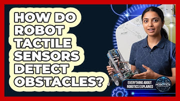 How Do Robot Tactile Sensors Detect Obstacles?