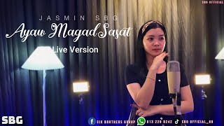 AYAW MAGAD SASAT | JASMIN SBG | COVER