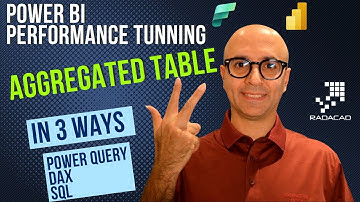 Power BI Performance Tuning    Step 2   Create Aggregated table in 3 ways