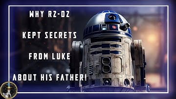 Why R2 D2 Never Told Luke that Darth Vader is Anakin Skywalker