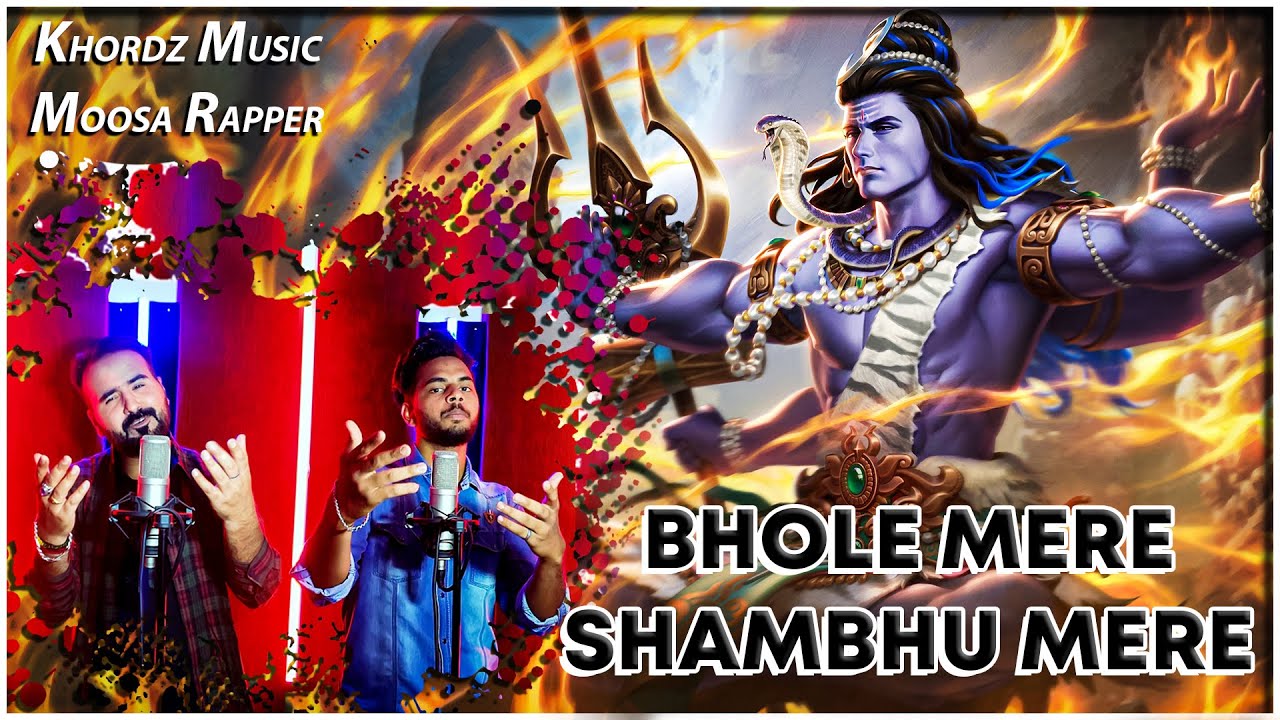 Moowap Rapper Bhole Mere Shambhu Mere Khordy Music & Moosa Rapper, Kawad Song 2022 # ...