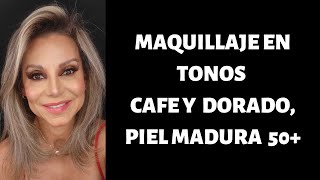 MAQUILLAJE EN TONOS CAFES Y DORADOS, PIEL MADURA 50+++