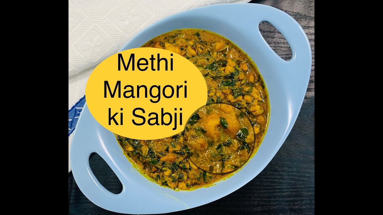 Rajasthani methi mangodi sabzi