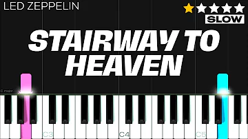 Led Zeppelin - Stairway To Heaven | SLOW EASY Piano Tutorial