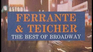 Ferrante & Teicher - "The Best of Broadway" 1985 FULL STEREO ALBUM