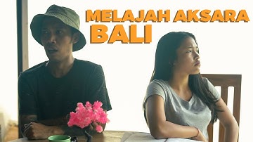 MELAJAH AKSARA BALI | KOMEDI