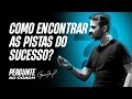 Como encontrar as pistas que o sucesso deixa? | Pergunte ao Coach #013