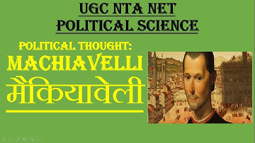 4. Political Thinkers : Machiavelli