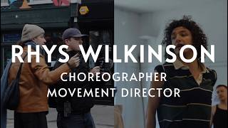 Rhys Wilkinson - Choreographer and Movement Director Showreel