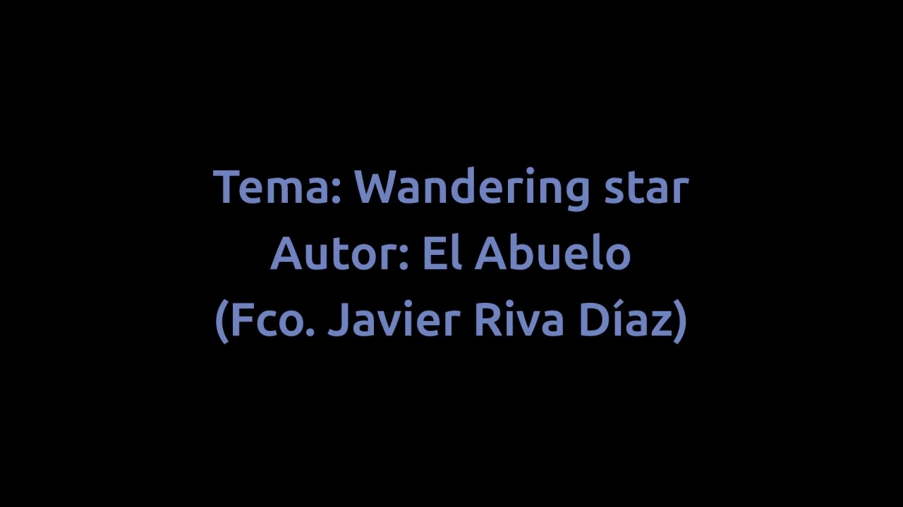 El Abuelo 75 Wandering star