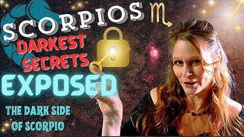 SCORPIOS SECRET DARK TRUTHS: 3 SECRETS THEY DON