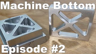 CNC Fundamentals  Ep. 2  How Machine Side the Bottom Side