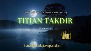 AiZech - Titian Takdir (Rock Ballad 90an)