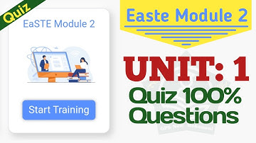 Easte Module 2 Unit 1 Quiz | All Questions Of Easte project QAED Unit 1 Module 2 Quiz