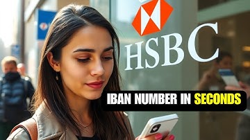 How To GET HSBC IBAN Number- EASY WAY | How Go generate hsbc iban number