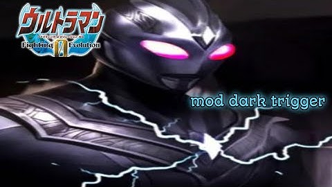 ufe0 mod dark trigger