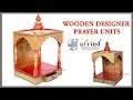 Wooden designer prayer units by arvind handicrafts jodhpur