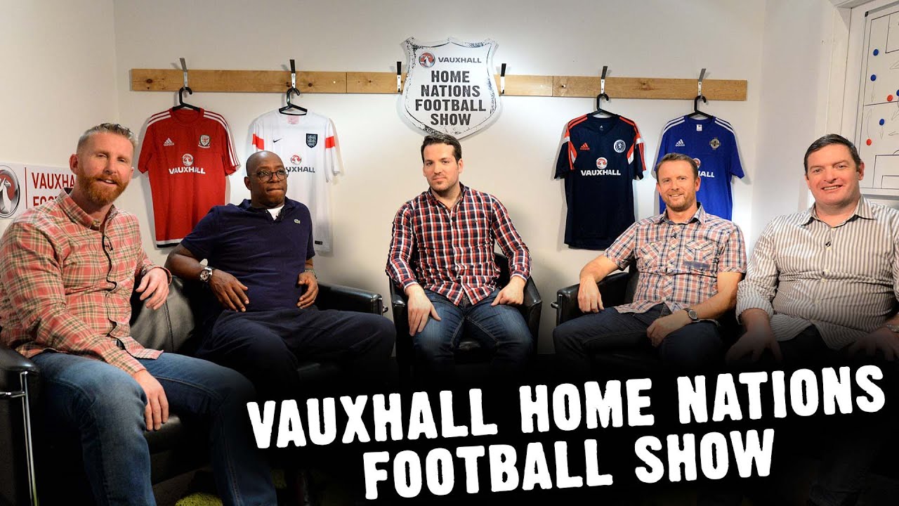 Home Nations Football Show YouTube