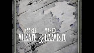 Video voorbeeld van "Kaarle Viikate & Marko Haavisto - Missä olet Annina?"