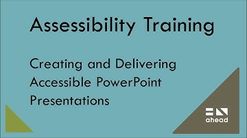Creating and Delivering Accessible PowerPoint Presentations