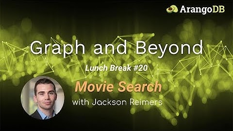 Graph and Beyond Lunch Break #20: Movie Search Demo
