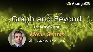Graph and Beyond Lunch Break #20: Movie Search Demo