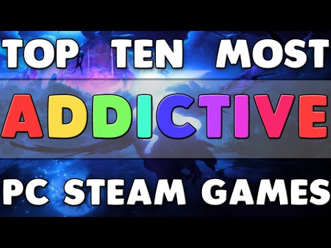 Top Ten Most Addictive Steam Games PC 2020