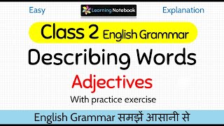 Class 2 Describing Words । Class 2 Adjectives । Grade 2 Describing Words