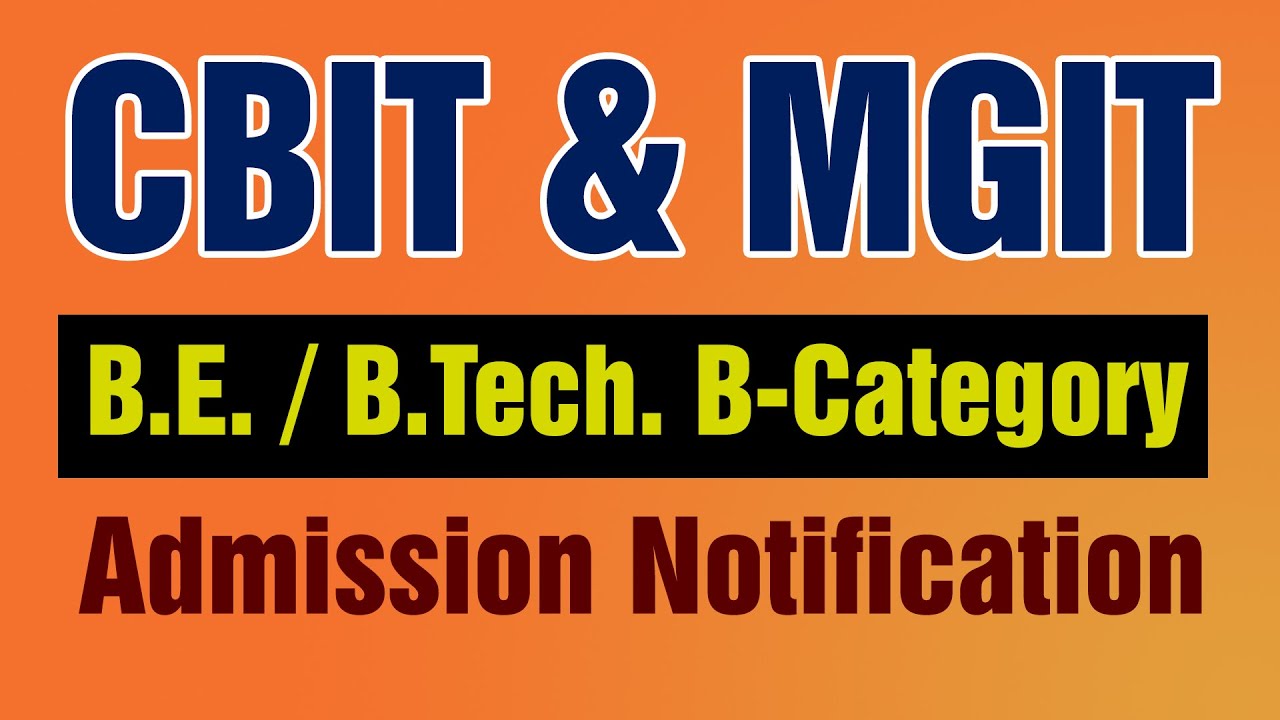 CBIT MGIT Admission Notification For B E B Tech Under B Category cbit-mgit-admission-notification-for-b-e-b-tech-under-b-category