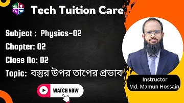 বস্তুর উপর তাপের প্রভাব,Physics 02, Chapter 02, class no:- 02,  Diploma in Engineering 2nd Semester.