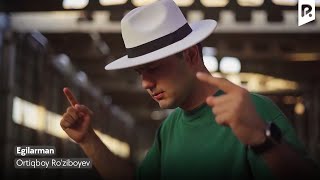 Ortiqboy Roziboyev - Egilarman Official Music Video