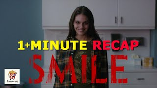 Smile (2022) | Quick Recap