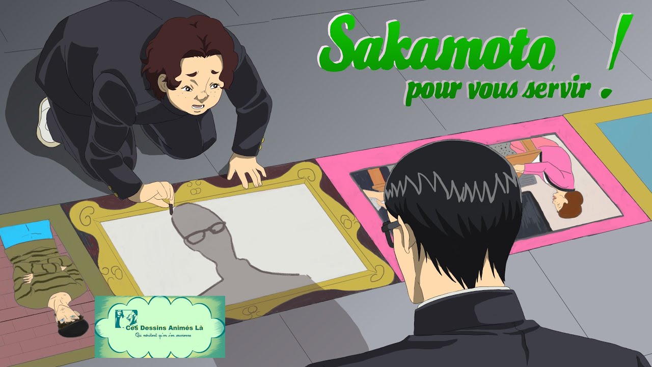 #144 - Sakamoto, pour vous servir ! - Ces Dessins animés-là qui méritent qu'on s'en souvienne
