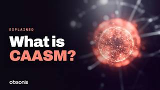 What Is CAASM  - Cyber Asset Attack Surface Management,