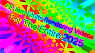 All JERN Multi-Rendering Videos For The Entire 2025