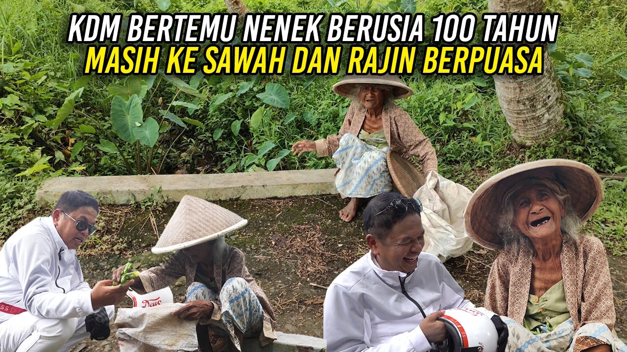 KDM BERTEMU NENEK BERUSIA 100 TAHUN | MASIH KE SAWAH DAN RAJIN BERPUASA