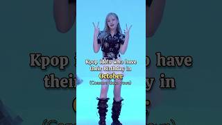 Kpop idols who have their Birthday in October! Part 2 #kpop