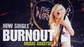 THE WARNING NEW SINGLE/BURNOUT/(MUSIC ANALYSIS #5)