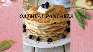 Oatmeal pancakes for weightloss | breakfast recipes for weight loss #healthyandyummy #pan cakes