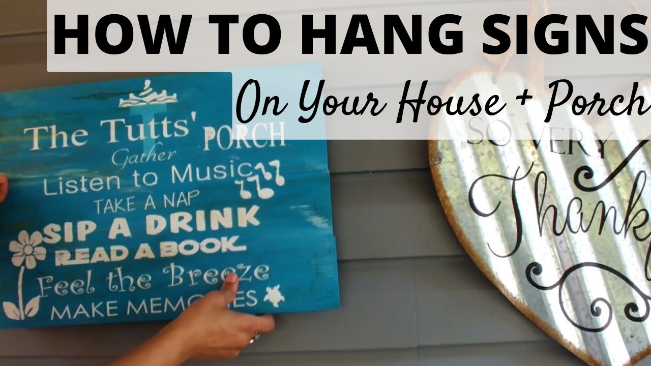 PORCH TIPS How To Hang Signs On Your House Using Siding Hooks 