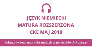 Matura 2018 język niemiecki rozszerzony nagranie