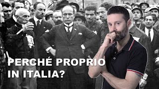 Perché il fascismo è nato in Italia