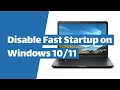 How to Disable Fast Startup in Windows 10 &amp; Windows 11