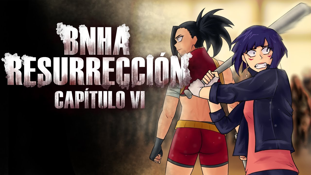 BNHA RESURRECCIÓN | Capítulo VI 