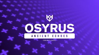 OSYRUS - ANCIENT ECHOES