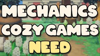 Cozy Games Need Better Mechanics